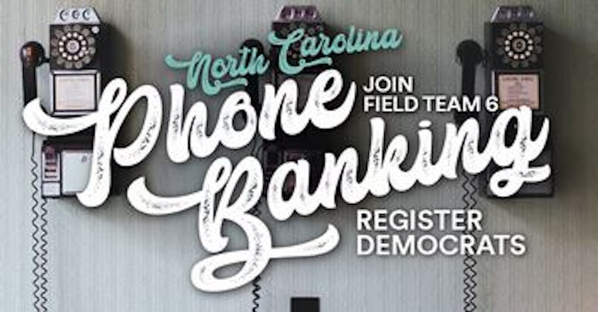 Flip NC Blue with your phone! Register Democrats! · Mobilize